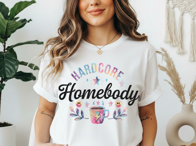 Hardcore homebody