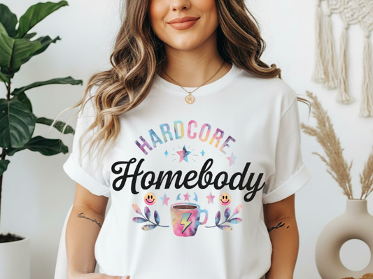 Hardcore homebody