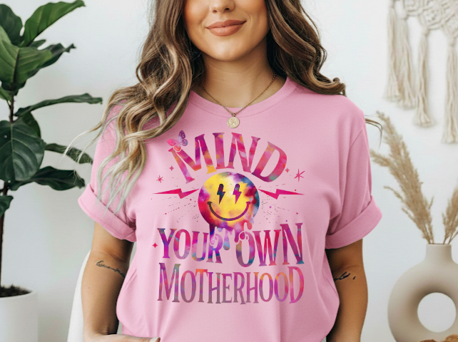 Mind your own motherhood