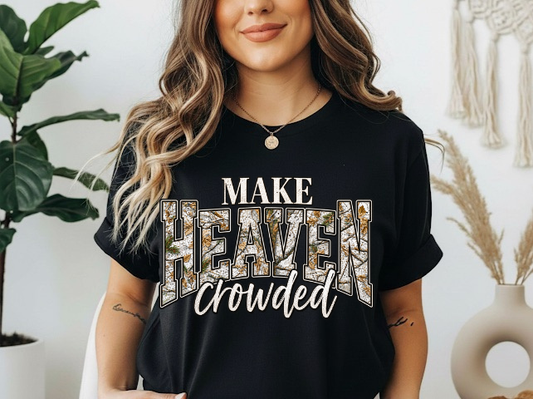 Make heaven crowded