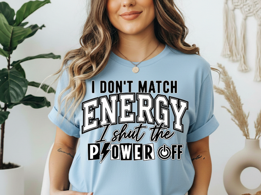 Don’t match energy